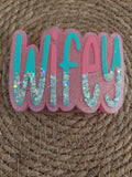 Wifey (11)