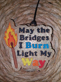 Burn bridges (243)